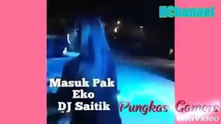 Download lagu Dj Masuk pak Eko Akimilaku