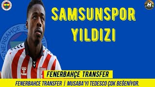 Fenerbahçe Transfer Musaba Fenerbahçe