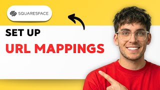 How to Set Up URL Mappings in Squarespace [2026 Full Guide]
