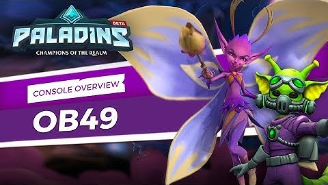 Paladins - Open Beta 49 Console Patch Overview