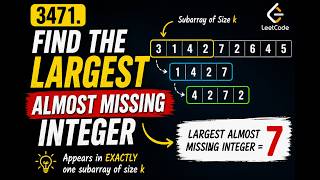 LeetCode 3471: Find the Largest Almost Missing Integer | Easy HashMap Solution