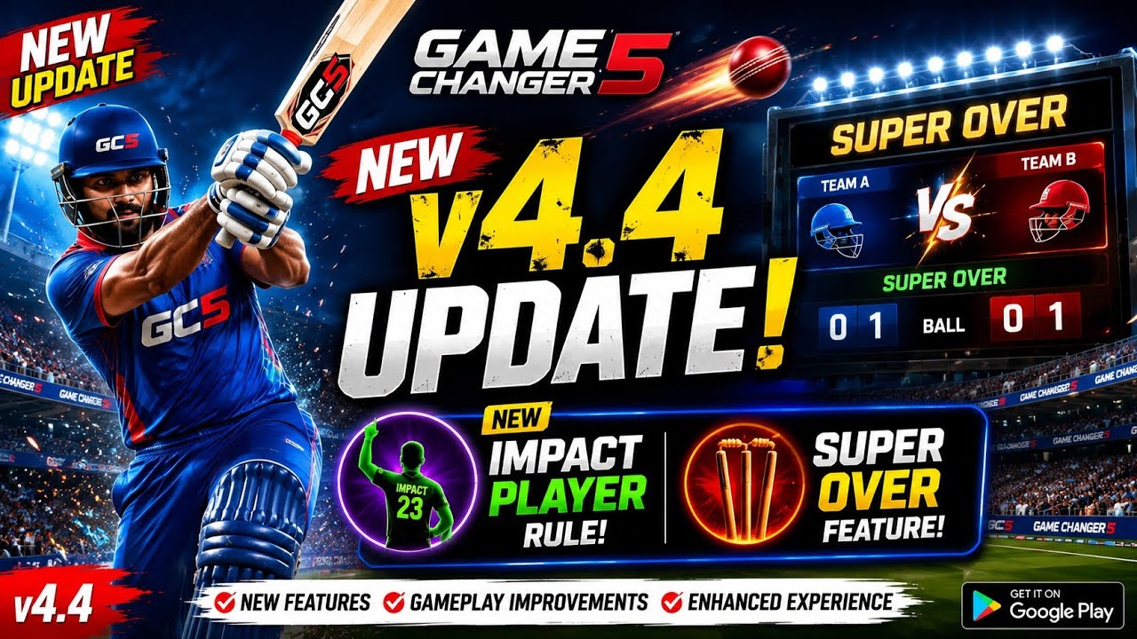 Game Changer 5 v4.4 Update 🔥 New Impact Player Rule & Super Over