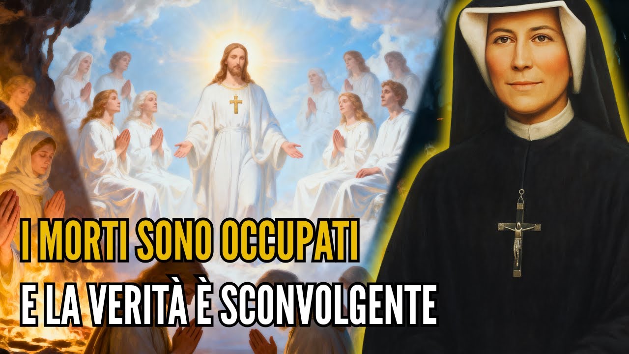 Santa Faustina rivela: Cosa stanno facendo i morti in questo preciso momento