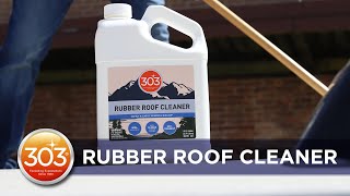 303 Rubber Roof Cleaner: Explained