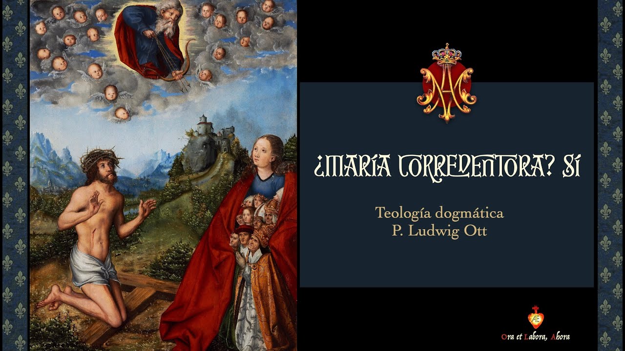⚜️ ¿María Corredentora? Sí [Teología dogmática] - P. Ludwig Ott