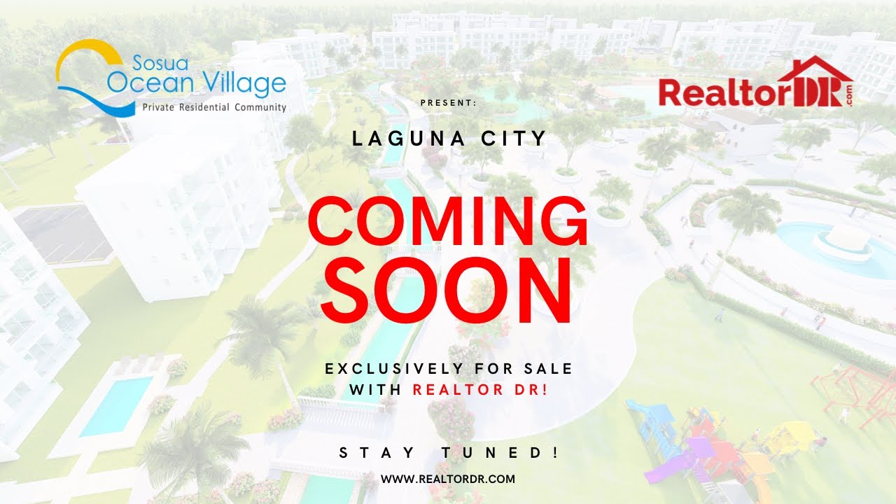 Laguna City The Newest Development by Sosua Ocean Village EXCLUSIVELY