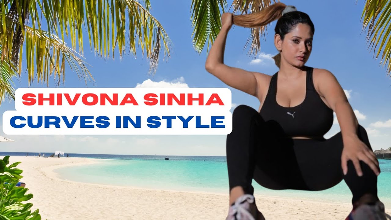 Discovering Shivona Sinha's Biography and Fashion Tips for Plus-Size
