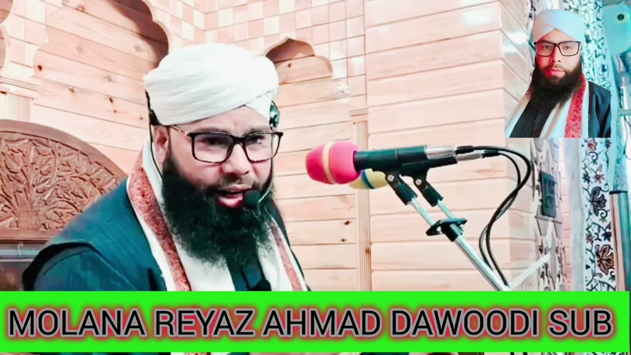 وندہے بہ پاۓ نازن Molana Reyaz ahmad dawoodi sub 