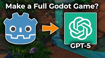 Can ChatGPT-5 Help Me Make a Full Godot Game?