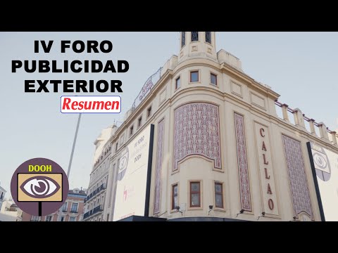 Ya est&aacute; aqu&iacute; el v&iacute;deo resumen del IV Foro de Publicidad Exterior - DOOH