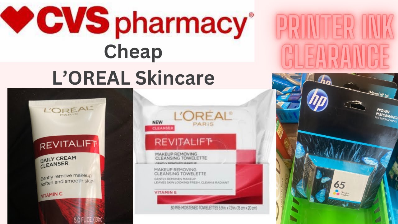 CVS Inexpensive L’Oreal Paris Sknincare & Printer Ink Was Clearanced