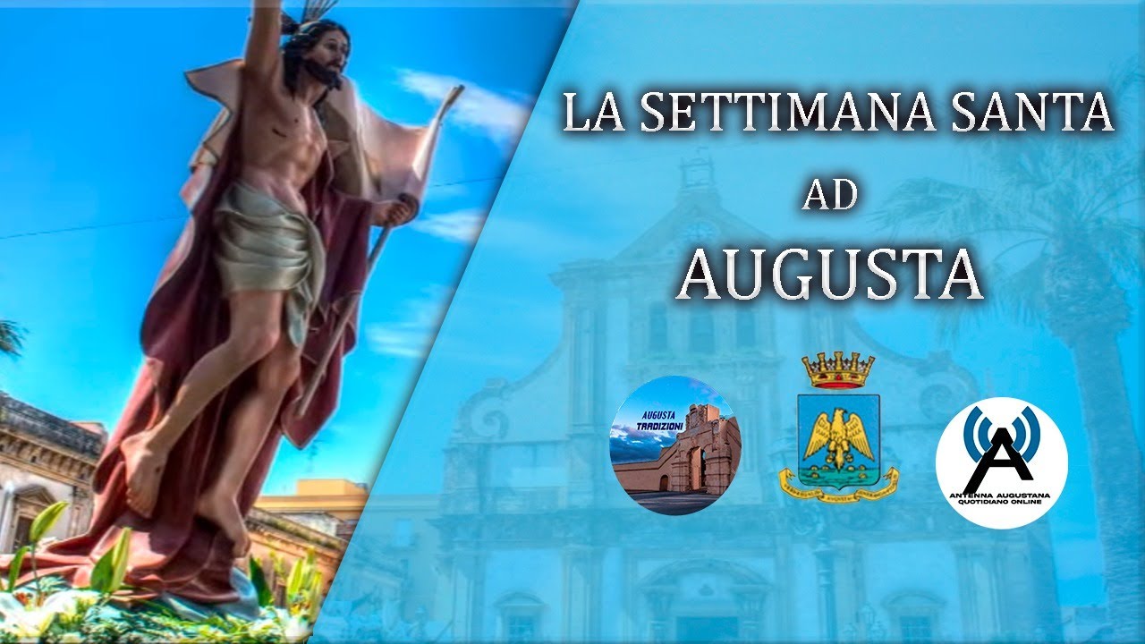 La Settimana Santa ad Augusta - Fede, Storia, Tradizione