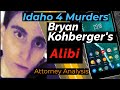 Will bryan kohbergers phone exonerate him criminal defense attorney analyzes his notice of alibi