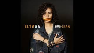Elyana - Bungkam [Official Slowed   Reverb]