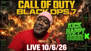 CALL OF DUTY  BLACK OPS 7 | KICK LIVE | HAPPY HOUR 🐻 10/6/26