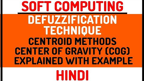 Centroid Methods : Center Of Gravity Method ll Defuzzification Technique Explained with Examples