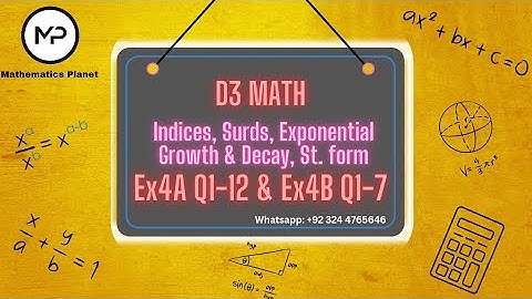 D3-Math 8th edition | Q 1-12 Ex 4A & Q 1-7 Ex 4B | Indices, Surds, Exp Growth & Decay, Standard Form