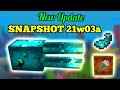 New update of minecraft | Snapshot 21w03a