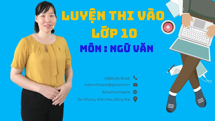 Bài giải môn văn vào lớp 10 đồng nai năm 2024