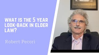 What is the Five year look back in Elder Law?