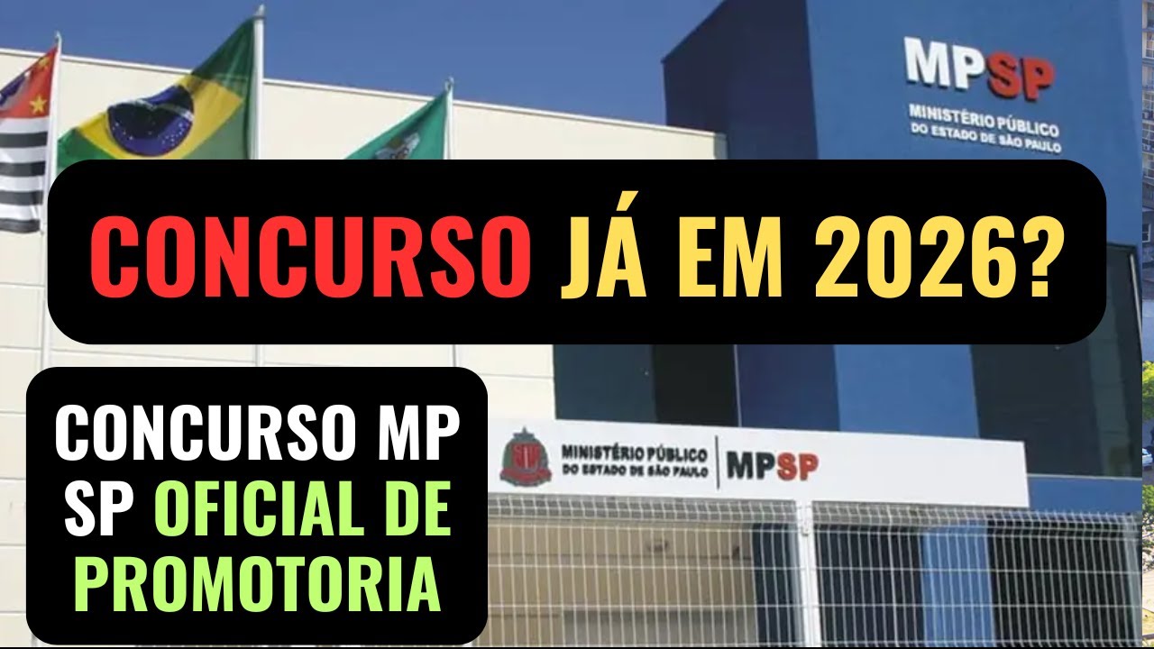 Concurso MP SP - OFICIAL DE PROMOTORIA NÍVEL MÉDIO. Concurso do MP SP nível médio já em 2026?
