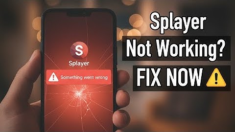 Fix Splayer something went wrong | Splayer not working problem