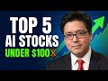 Top 5 AI Stocks Under $100 to Buy Right Now (Most Investors Are Sleeping on These)
