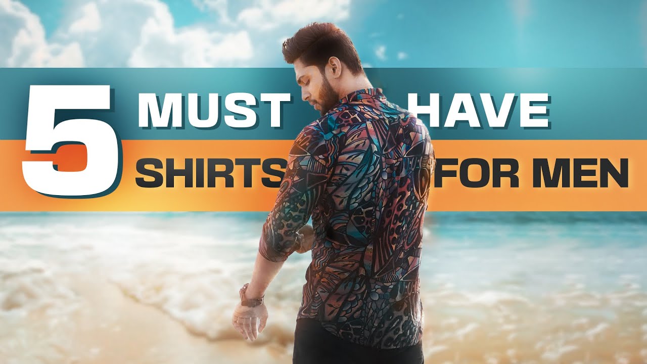 5 MUST HAVE SHIRTS FOR MEN 2024 - YouTube