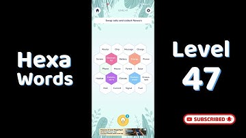 Hexa Word level 47  | Hexa Words Sort Associations level 47  Answers