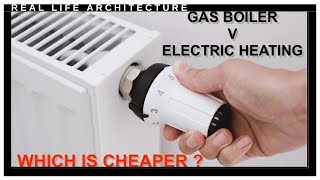 Gas Boilers or Electric Heating - Which is Cheaper UK 2022 - YouTube