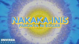 Parokya ni Edgar - Nakaka-inis (Official Lyric Video)