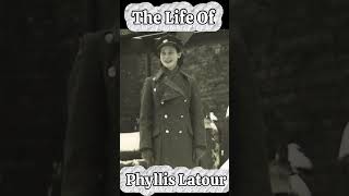The Life Of Phyllis Latour historycomesa worldwar2 facts history