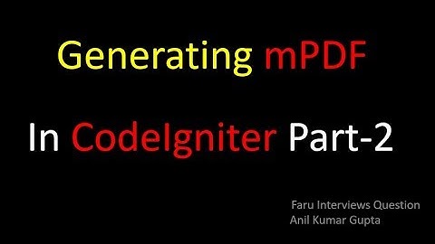 Create PDF Files Using mPDF In CodeIgniter 3.6 in HINDI