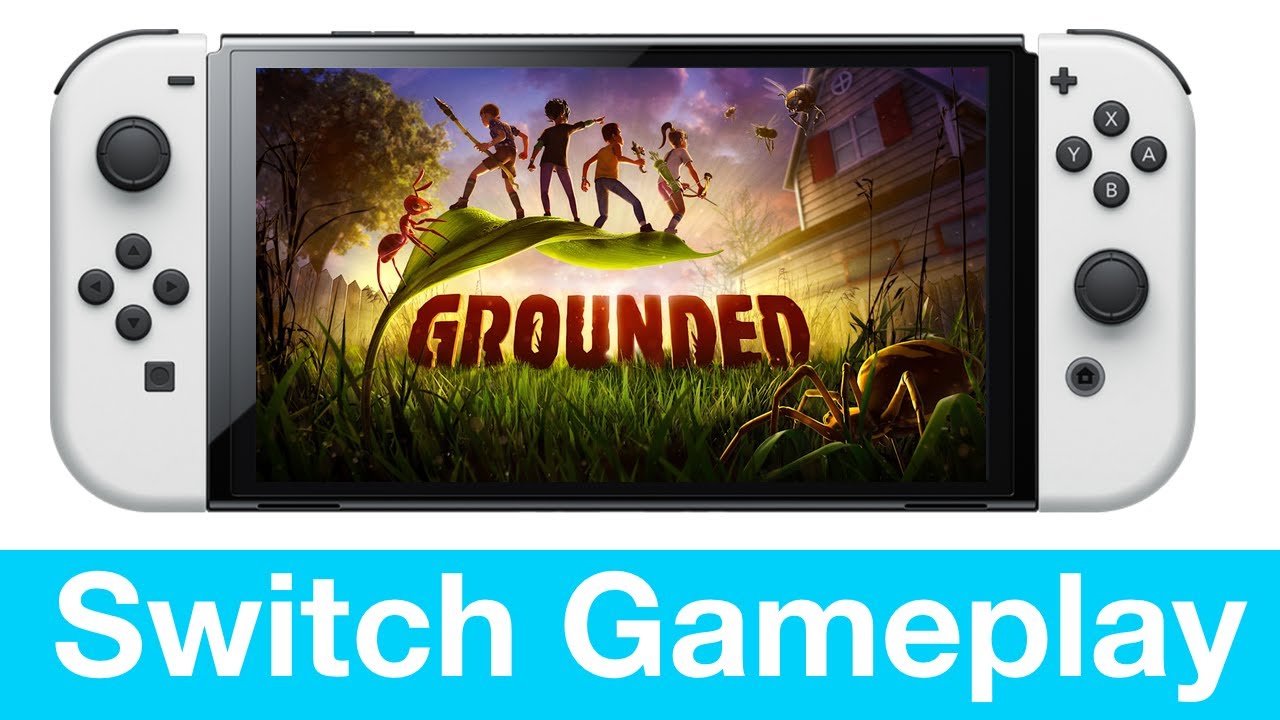 Grounded Nintendo Switch Gameplay YouTube