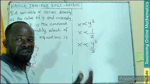 WASSCE FEB 2025 | How to write an Equation for a Joint Variation| OBJ No. 9