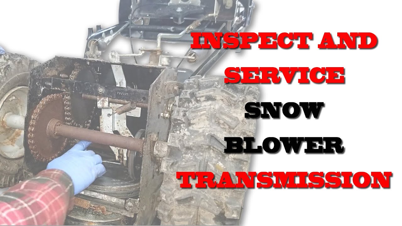 How To Inspect and Service Snow Blower Transmission YouTube