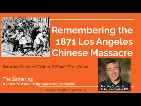 Remembering the 1871 Los Angeles Chinese Massacre - The Gathering