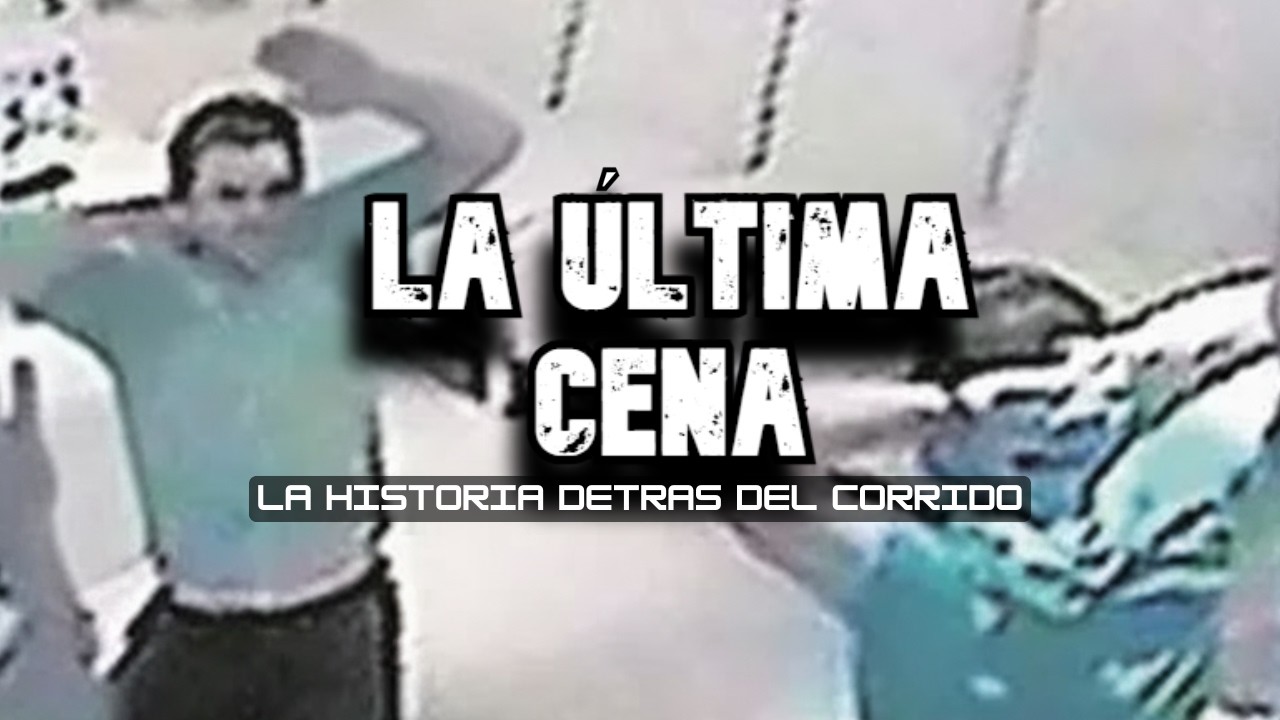 LA VEZ QUE LEVANTARON A IVÁN Y ALFREDO - LA HISTORIA DETRÁS DEL CORRIDO LA ÚLTIMA CENA