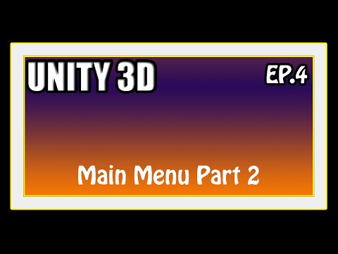 Unity 3D Tutorial - Main Menu Part 2