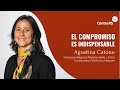 El compromiso es indispensable | Agustina Catone, Telefónica Hispam