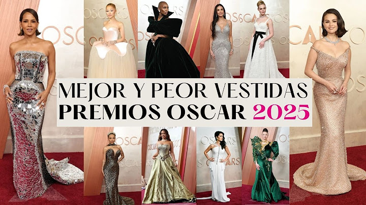 THE BEST AND WORST DRESSED AT THE 2025 OSCAR AWARDS, A COMPLETE ANALYSIS