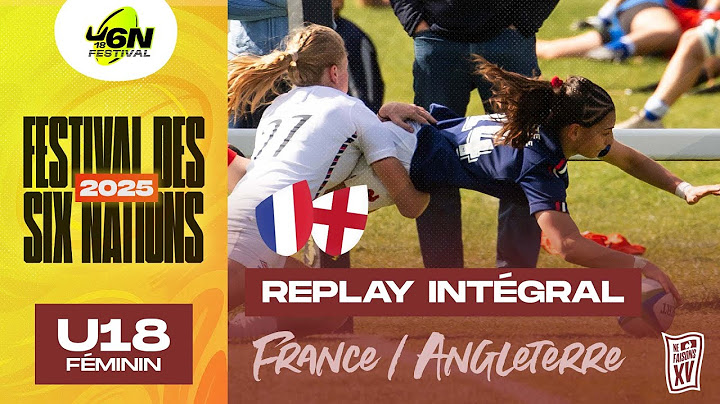 [REPLAY] 🏟️ Festival des Six Nations U18 féminin 2025 : 🇫🇷🏴󠁧󠁢󠁥󠁮󠁧󠁿 France/Angleterre