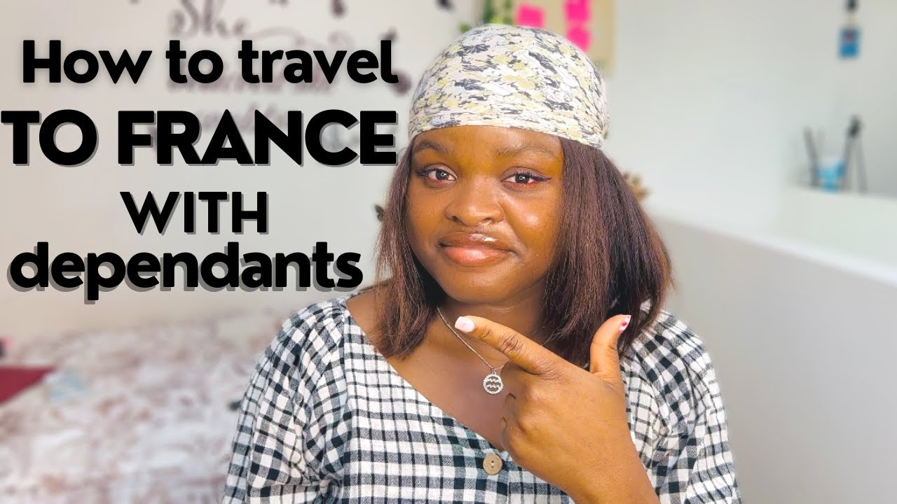 Requirements and ways to go to France with Dependants 