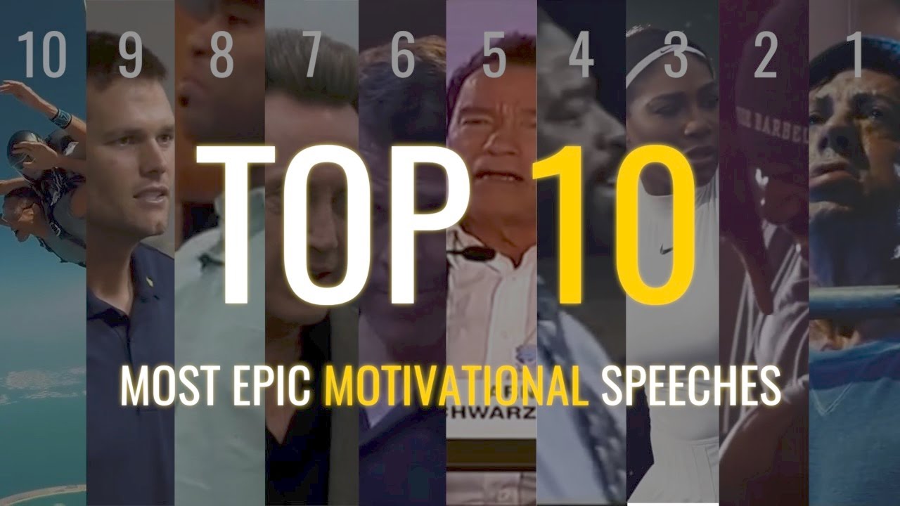 Top 10 - Most Epic Motivational Speeches