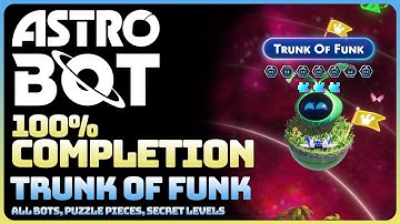 Astro Bot - Trunk of Funk (All Collectible Locations: Bots || Puzzle Pieces)