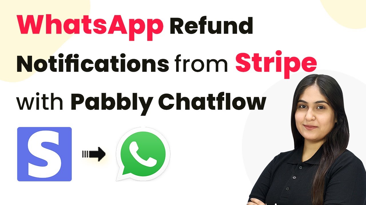 How to Automate WhatsApp Refund Notifications from Stripe with Pabbly Chatflow