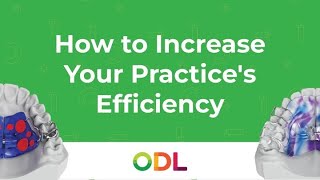 How to Increase Your Orthodontic Practice's Efficiency