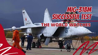Russia’s MiG-31BM Supersonic Interceptor Unleashed