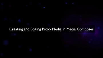 02 - ASE ATV Creating and Editing Proxy In Media Composer
