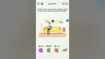Braindom level 74||let him not worry about a thing ||tricky puzzle